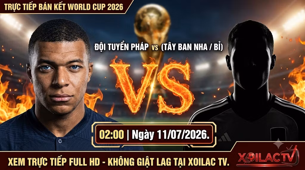 Poster thông báo lịch thi đấu trực tiếp trận bán kết World Cup 2026 của đội tuyển Pháp với hình ảnh Kylian Mbappe quyết tâm, kêu gọi xem Full HD không giật lag tại Xoilac TV.